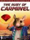 [Mouse Kingdom 03] • The Ruby of Carminel